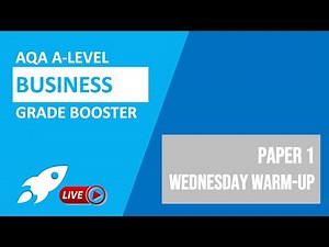 AQA A-Level Business 2022 | Paper 1 | Wednesday Warmup