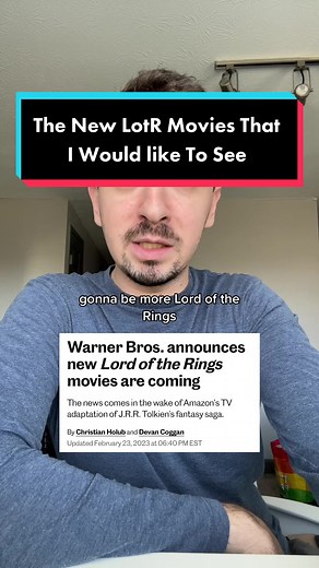 Exploring Potential New LotR Movies Based on Tolkien's Works