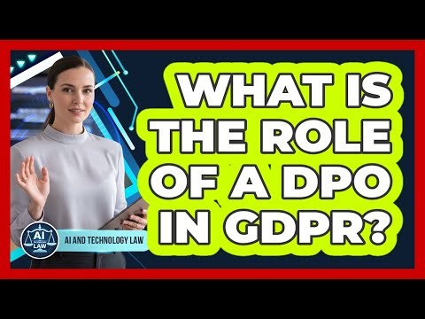 What Is The Role Of A DPO In GDPR?