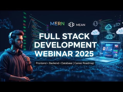Full Stack Development 2025: Build End-to-End Web Applications