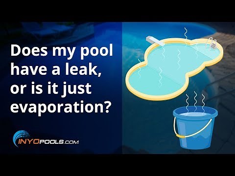 Does my pool have a leak, or is it just evaporation?