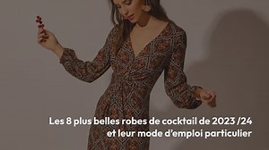 Les 8 Plus Belles Robes de Cocktail de 2023/24 A Porter Pour Les Grandes Occasions
