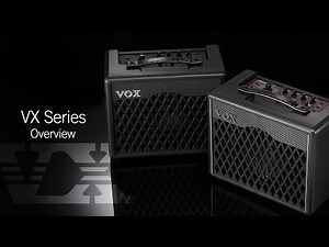 VOX VX Series Overview