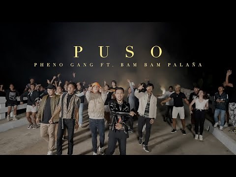 Puso - Pheno Gang (feat. Bambam Palaña) | Official Music Video
