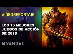 Los 10 mejores juegos de acción de 2016
