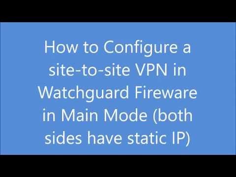 watchguard site to site VPN