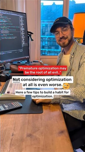 ✨ Don't just do premature optimization, build optimization habits instead! Here a few tips. 🙌
