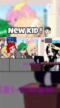 New Kid! 😳 #gacha #mhacommunity #gachaclub #deku #animegames #mha #school #myheroacademia #memes