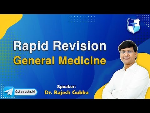 Remarkable Rapid Revision General Medicine (Full Video) By Dr Rajesh Gubba