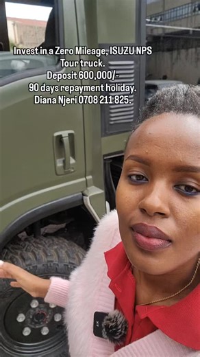 41K views · 1.7K reactions | Invest in a zero mileage, ISUZU NPS Tour truck. Deposit 600,000/- 90 days repayment holiday. Call/WhatsApp Diana Njeri 0708 211 825. #diananjeritransport #tourism #safari #bonfireadventures #tembeakenya #magicalkenya #viral #fyp | Diana Njeri Transport | Facebook