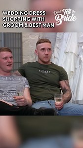 Wedding Dress Shopping with Groom and best man 🤨 #donttellthebride #bride #weddingdress | Don't Tell The Bride