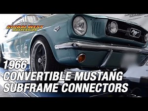 How To Install Global West Subframes On A 1966 Mustang Convertible