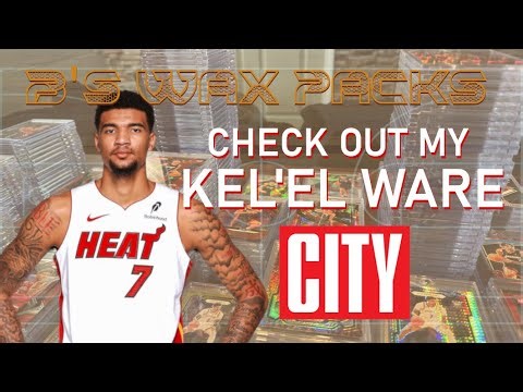 My Kel'el Ware Basketball Card Collection - It's Becoming a City!
