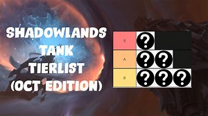 Shadowlands M  Tank Rankings | BEST and WORST Tank Rankings (October Tierlist)
