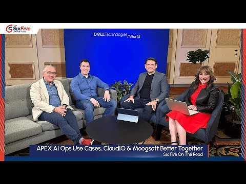 APEX AI Ops Use Cases, CloudIQ & Moogsoft Better Together - Six Five On The Road