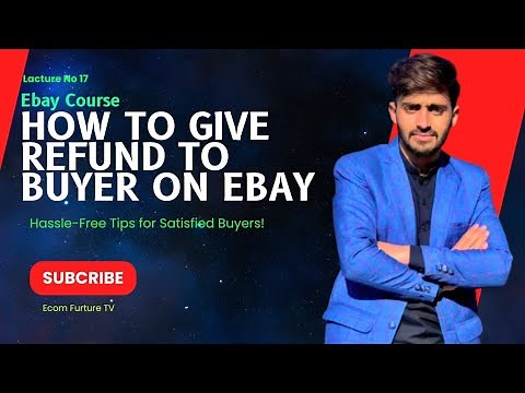 How to Give a Refund on Ebay | Full Guide Get Refund Buyer in ebay | ebay Refund Process.