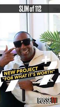 SLIM of 122 Is So Fly & Announces Is New Project FOR WHAT IT’S WORTH | #possetv #112