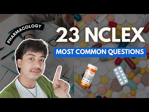 23 Pharmacology NCLEX Questions for Nursing Students