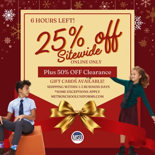 Metro School Uniforms on Instagram: "Ring in the new year with 25% OFF sitewide + 50% OFF clearance ✨ 🛍️ Online only | 🎁 Gift cards available 🚚 Ships in 1–3 business days *Some exceptions apply Savings that sparkle after Christmas! 🌐 MetroSchoolUniforms.com ◦ ◦ ◦ ◦ #MSU #metroschooluniforms #schooluniforms #studentsuniform #uniforms #schoolapparel #sitewidesale #holidaysavings #holidaydeals #holidaycheer #clearancesale #giftcards #newyearsale"
