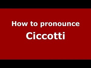 How to pronounce Ciccotti (Italian/Italy) - PronounceNames.com