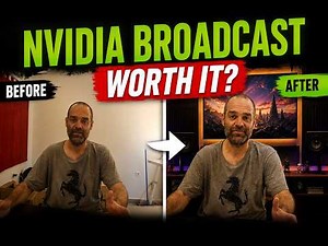 NVIDIA Broadcast — Is It Actually Worth It?