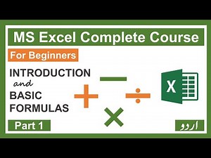 MS Excel Complete Course for beginners in urdu | part 1 | introduction and basic formulas