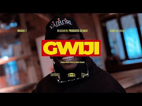 Wakuu Music - “GWIJI” ft Scar Mkadinali (Official Music Video)