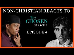 Non-Christian Reacts To S1/E4 of The Chosen (Reaction/Review)