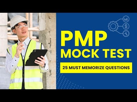 PMP Mock Test - Project Management Practice Exam & Study Guide (25 Must Memorize Questions)