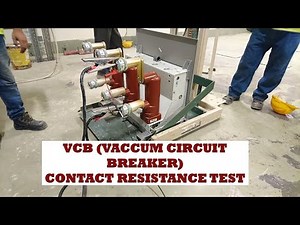 How to test Vacuum Circuit breaker (Contact Resistance Test) 15 KV/1200A