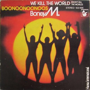 Boney M. – We Kill The World (Don't Kill The World) (1981, Vinyl)