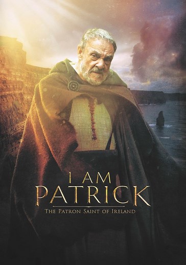 I Am Patrick: The Patron Saint of Ireland streaming
