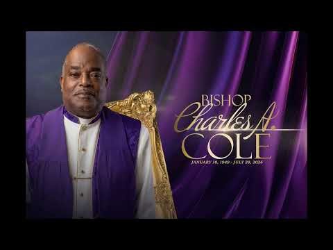 The Homegoing of Bishop Charles A. Cole