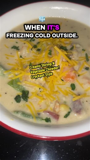 Easy Crockpot Shrimp N Veggie Chowder! Soup for the Soul y’all! #crockpot #soup #shrimp #chowder #fyp