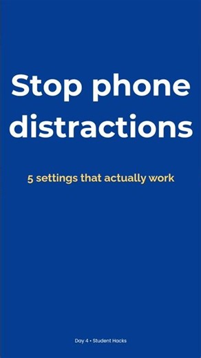 Stop Phone Distractions: 5 Settings Students Should Use