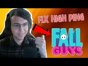 How To Fix High Ping In Fall Guys