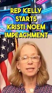 ICE GOON LEADER KRISTI NOEM IMPEACHMENT INBOUND