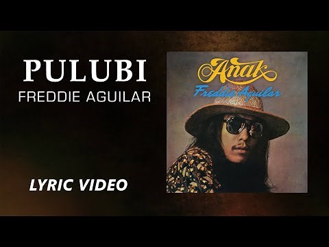 Pulubi - Freddie Aguilar [Official Lyric Video]