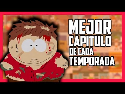 SOUTH PARK los mejores capítulos de cada temporada | Resúmenes de series | Cesar Andre