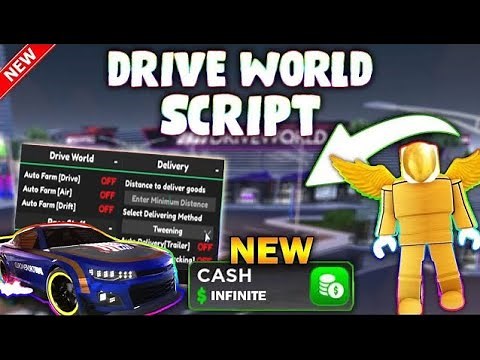 *NEW* Drive World Script (PASTEBIN 2025) (AUTOFARM, MONEY FARM, 500K IN 10 MINUTES)