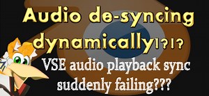Blender VSE Bug Work Around: Audio playback Sync suddenly failing