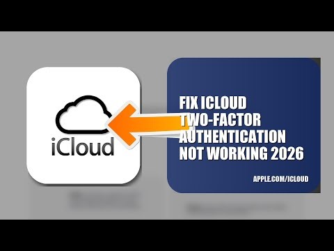 How To Fix iCloud Two Factor Authentication Not Working 2026