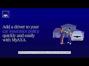 How to add a driver to your Car Insurance policy | MyAXA
