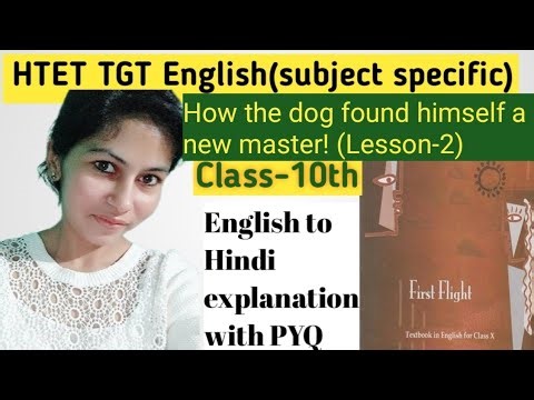 Htet Class-6 Lesson-2 How a dog found himself a master! #htet #preparation #english #class10 #ncert