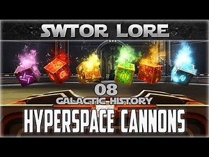 Star Wars Galactic History 08: HYPERSPACE CANNONS | SWTOR Coruscant Datacron