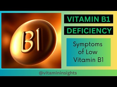 Vitamin B1 Deficiency: How to Spot the Signs and Symptoms