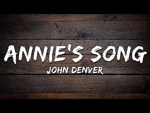 John Denver - Annie's Song (Lyrics)