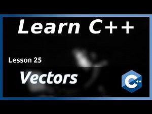 Vectors - C++ Tutorial (Part 25)