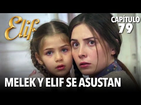 Melek y Elif se asustan | Elif Capítulo 79