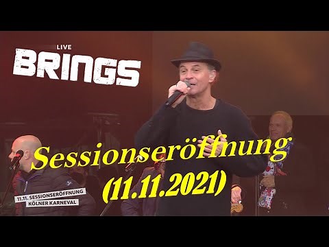 Brings - Sessionseröffnung Kölner Karneval 11.11.2021